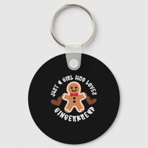 Just A Girl Who Loves Gingerbread Christmas Cookie Key Ring