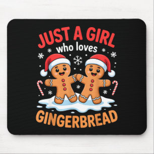 Just A Girl Who Loves Gingerbread Cute Christmas O Mouse Pad