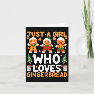 Just A Girl Who Loves Gingerbread Man Christmas Gi Card