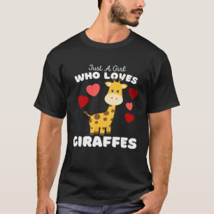 Just A Girl Who Loves Giraffes Cute Girls Giraffe T-Shirt