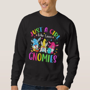 Just A Girl Who Loves Gnomies Cute Bunny Gnomes Ea Sweatshirt