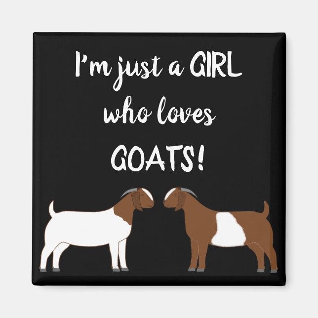 Just A girl who loves goats - Boer Goat Magnet (Front)