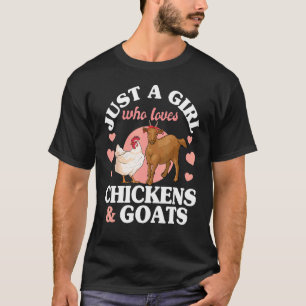 Just a Girl Who Loves Goats Chickens Girls Womens  T-Shirt
