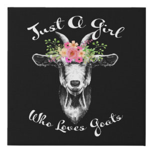 Just a Girl who loves Goats Farmer Women Goat Faux Canvas Print