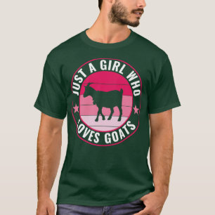 Just a Girl Who Loves Goats Farmer Women T-Shirt