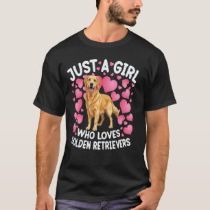 Just A Girl Who Loves Golden Retriever Women Girls T-Shirt