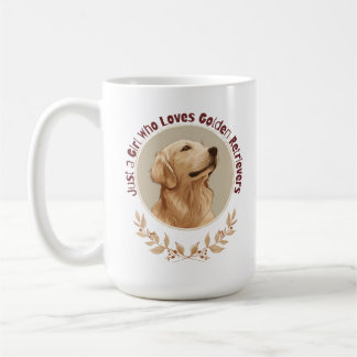 Just a Girl Who Loves Golden Retrievers Coffee Mug