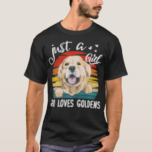 Just A Girl Who Loves Golden Retrievers Cute Dog L T-Shirt