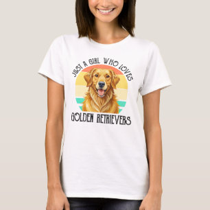 Just A Girl Who Loves Golden Retrievers T-Shirt