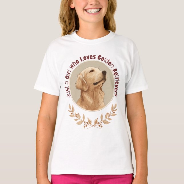 Just a Girl Who Loves Golden Retrievers  T-Shirt (Front)