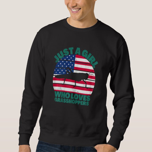 Just A Girl Who Loves Grasshopers American Flag Di Sweatshirt (Front)