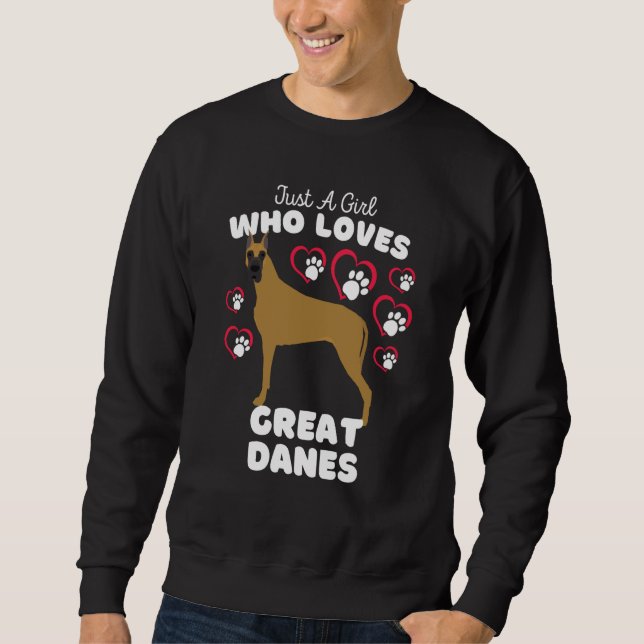 Just A Girl Who Loves Great Danes Cute Great Dane  Sweatshirt (Front)