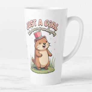Just a Girl Who Loves Groundhog Day Latte Mug