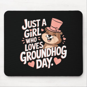 Just A Girl Who Loves Groundhogs Funny Groundhog D Mouse Pad