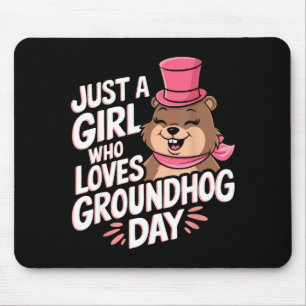 Just A Girl Who Loves Groundhogs Funny Groundhog D Mouse Pad