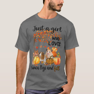 Just A Girl Who Loves Guinea Pig And Fall Thanksgi T-Shirt