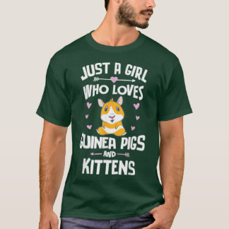 Just A Girl Who Loves Guinea Pigs And Kittens  T-Shirt