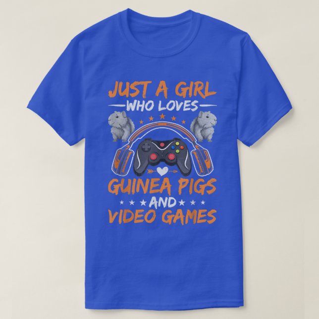 Just A Girl Who Loves Guinea Pigs And Video Games  T-Shirt (Design Front)