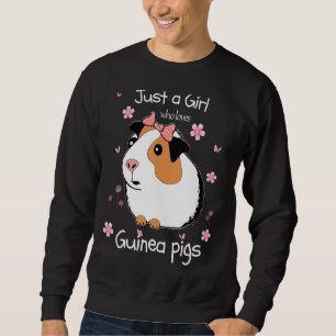 Just A Girl Who Loves Guinea Pigs Animal Clothes C Sweatshirt