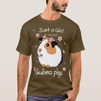 Just a Girl Who Loves Guinea Pigs Animal Clothes C T-Shirt