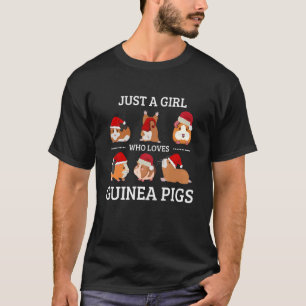 Just A Girl Who Loves Guinea Pigs Cute Guinea Pig T-Shirt