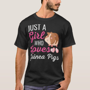 Just A Girl Who Loves Guinea Pigs Cute Guinea Pig T-Shirt