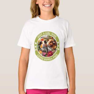 Just A Girl Who Loves Guinea Pigs (Garden Flowers) T-Shirt