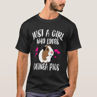 Just A Girl Who Loves Guinea Pigs Hoodie Gift For  T-Shirt