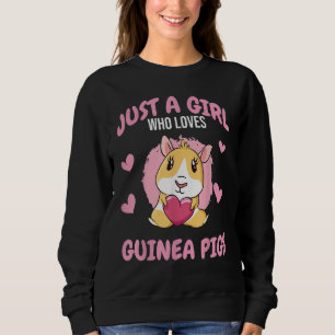 Just A Girl Who Loves Guinea Pigs Mom Animal  Rode Sweatshirt