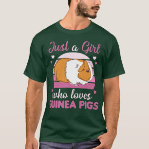 Just A Girl who Loves Guinea Pigs Sweet Guinea Pig T-Shirt