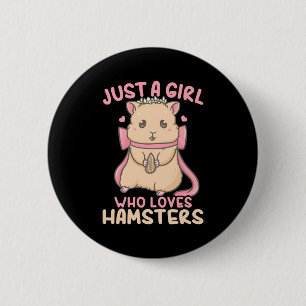 Just A Girl Who Loves Hamsters 6 Cm Round Badge