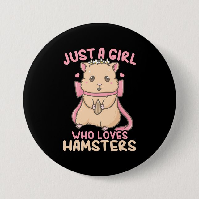 Just A Girl Who Loves Hamsters 7.5 Cm Round Badge (Front)