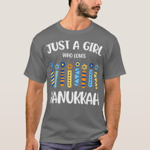 Just a Girl Who Loves Hanukkah Jewish Chanukah T-Shirt