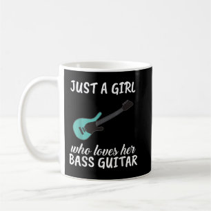 Just A Girl Who Loves Her Bass Guitar Clothes Bass Coffee Mug