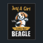 Just a girl who loves her beagle typography tshirt holiday postcard<br><div class="desc">Show your love for wildlife with stylish animal-themed t‑shirts. Featuring bold prints of lions, wolves, tigers, birds, and more, these shirts are perfect for animal lovers, nature enthusiasts, and anyone who enjoys unique, eye-catching designs. Comfortable, versatile, and great for everyday wear. #animaltshirt #animaltee #animalshirt #animalgraphictee #wildlifetshirt #wildlifeapparel #animaldesign #animallover #naturetshirt...</div>