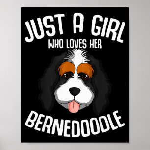 Just A Girl Who Loves Her Bernedoodle Dog Girls Poster