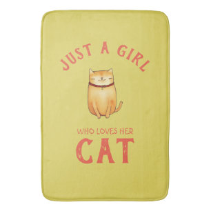 Just a girl who loves her Cat Bath Mat