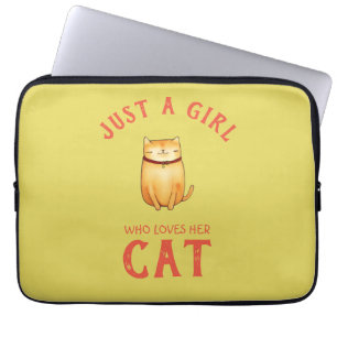 Just a girl who loves her Cat Laptop Sleeve