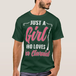 Just a Girl Who Loves Her Clarinet Women Funny Cla T-Shirt