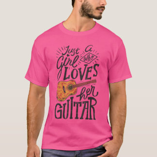 Just A Girl Who Loves Her Guitar Acoustic Guitaris T-Shirt