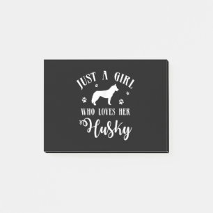 Just a Girl who loves her Husky Husky Dog Decor Post-it Notes