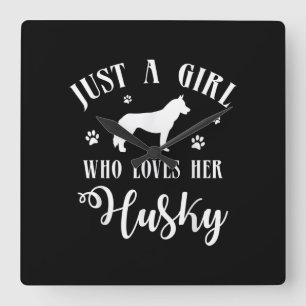 Just a Girl who loves her Husky   Husky Dog Decor Square Wall Clock