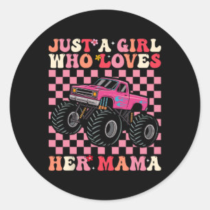 Just A Girl Who Loves Her Mama For Mama Girls Classic Round Sticker
