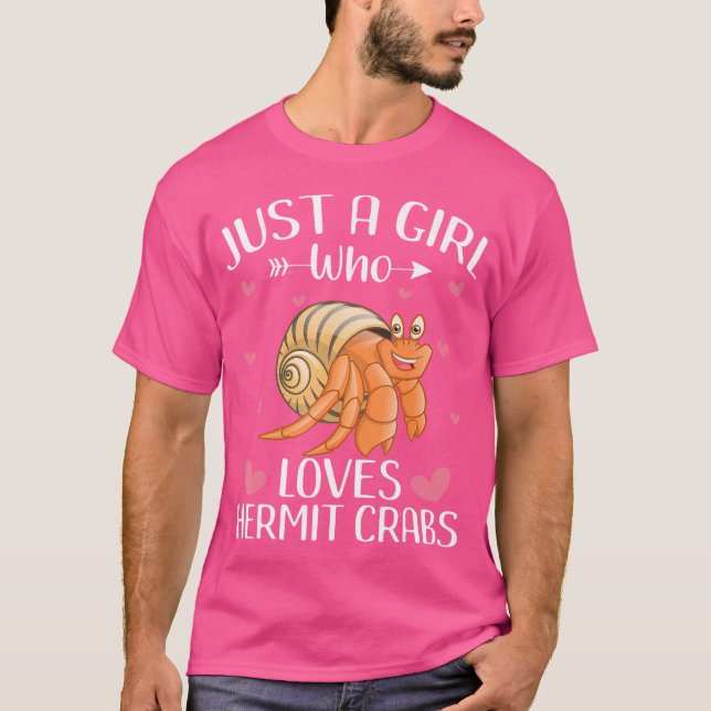 Just A Girl Who Loves Hermit Crabs Cute Crab Lover T-Shirt (Front)