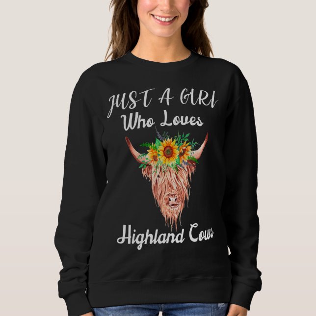 Just A Girl Who Loves Highland Cows Women Girls Sweatshirt (Front)