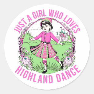 Just a girl who loves Highland Dance gift Classic Round Sticker