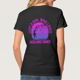 Just a girl who loves Highland Fling Dance gift T-Shirt