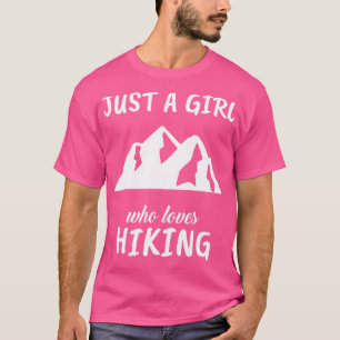 Just A Girl Who Loves Hiking T-Shirt