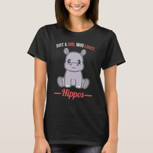Just A Girl Who Loves Hippos Hippopotamus T-Shirt