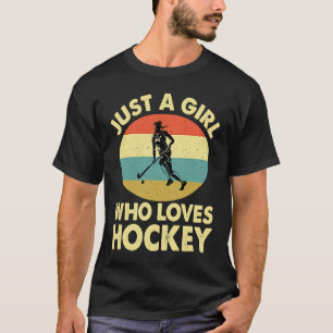 Just A Girl Who Loves Hockey Funny Ice Hockey Fris T-Shirt